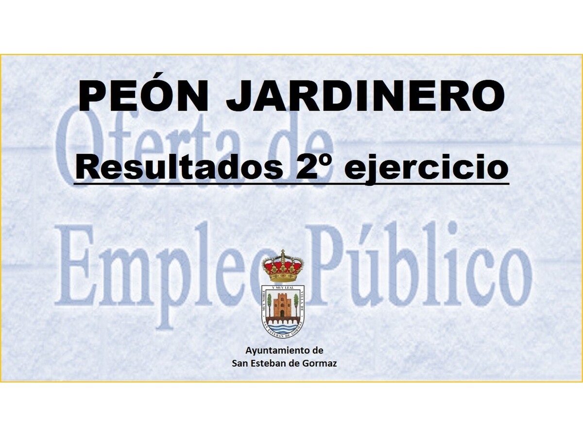 Resultados del 2º ejercicio: Peón Jardinero